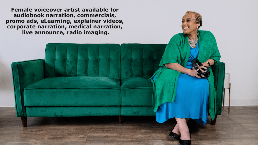 Woman sitting on a green sofa wearing a turquoise dress and Kelly green overlay and looking over to her right side. To her right are the words describing her voiceover services - Female voiceover artist available for audiobook narration, commercials, promo ads, eLearning, explainer videos, corporate narration, medical narration, live announce, radio imaging.